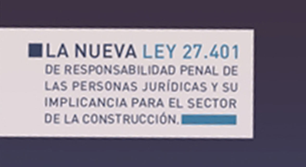 El compliance que las constructoras necesitan. Como diseñar un Programa de Integridad que sea evaluado con éxito por las autoridades.