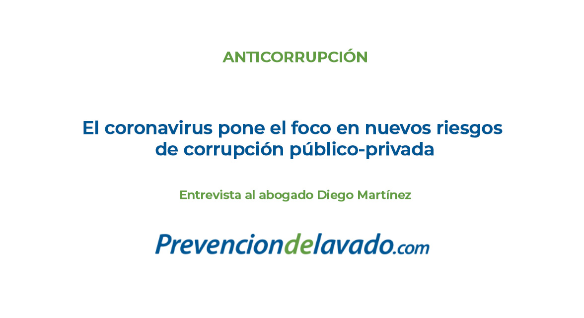 El coronavirus pone el foco en nuevos riesgos de corrupción público-privada